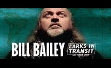 Bill Bailey Larks in Transit Tour – 17th February 2018